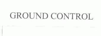 GROUND CONTROL