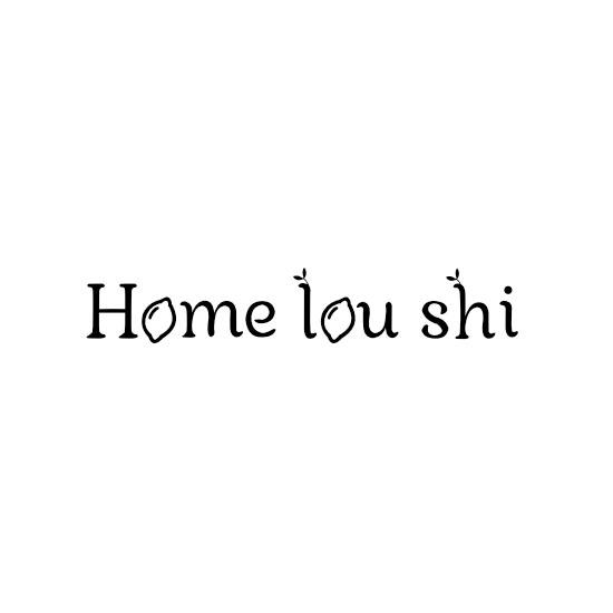 HOME LOU SHI