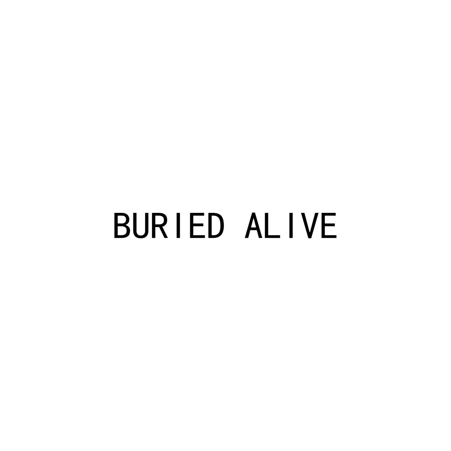 BURIED ALIVE