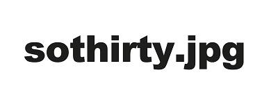 SOTHIRTY.JPG