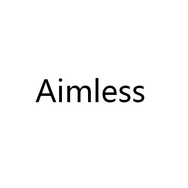AIMLESS