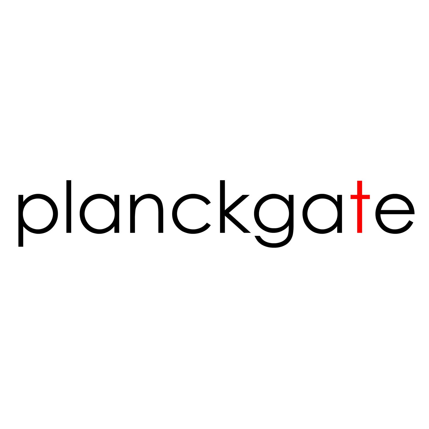 PLANCKGATE