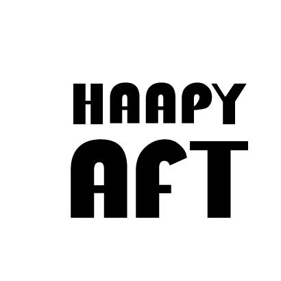 HAAPY AFT