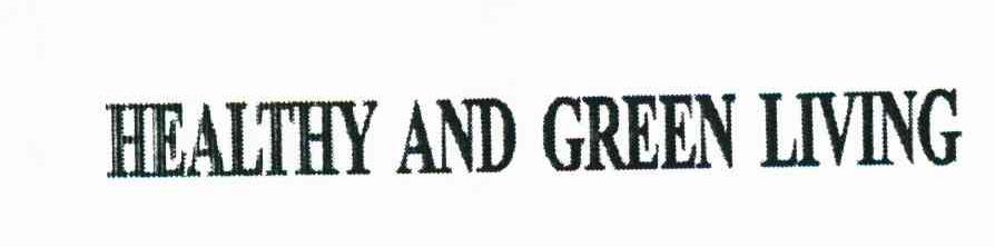 HEALTHY AND GREEN LIVING