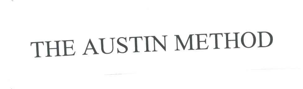 THE AUSTIN METHOD
