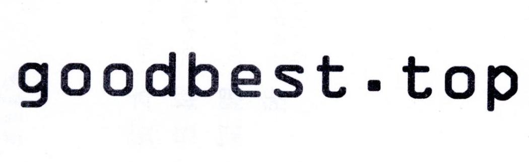 GOODBEST&bull;TOP