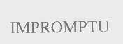 IMPROMPTU