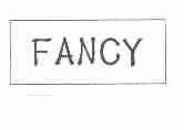 FANCY