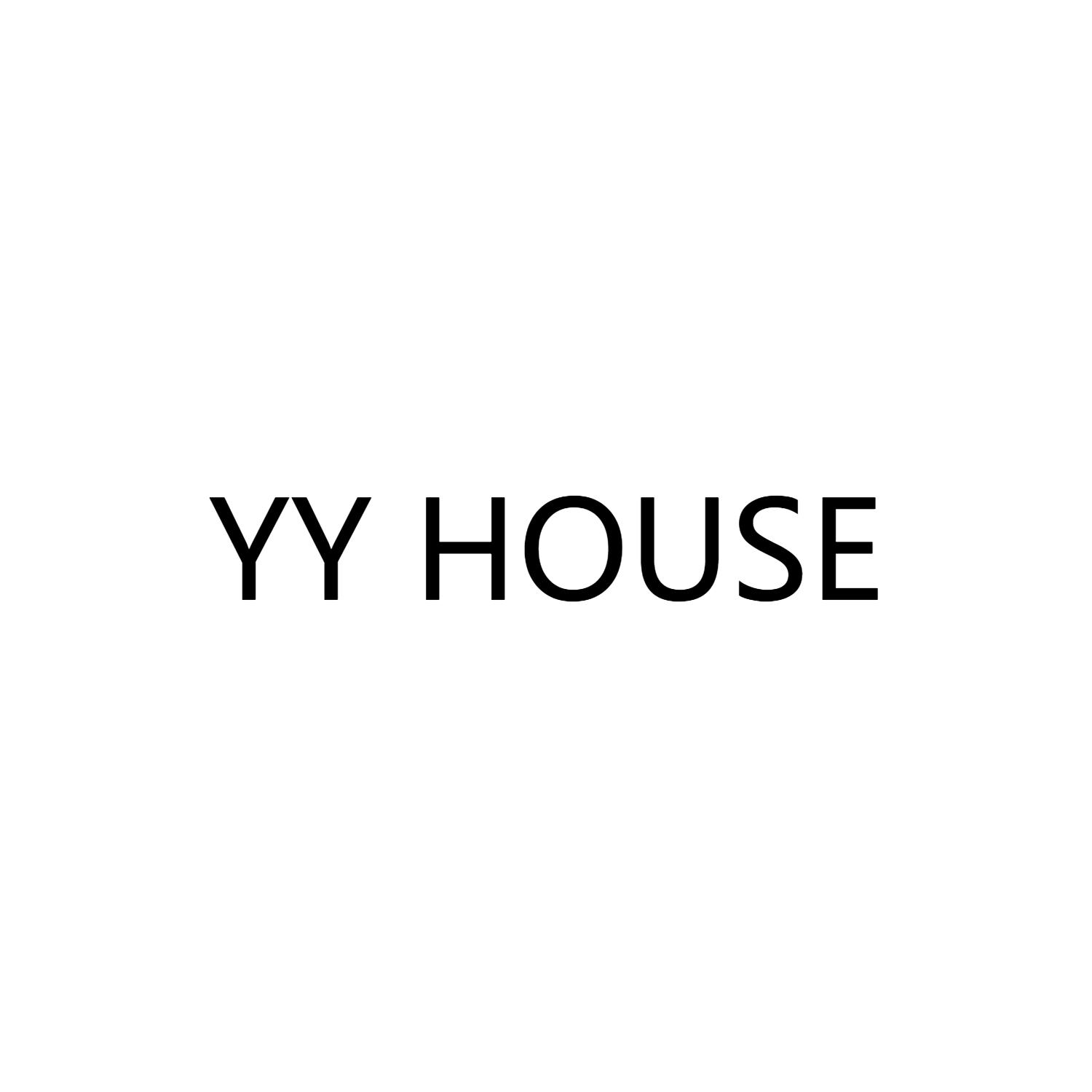 YY HOUSE