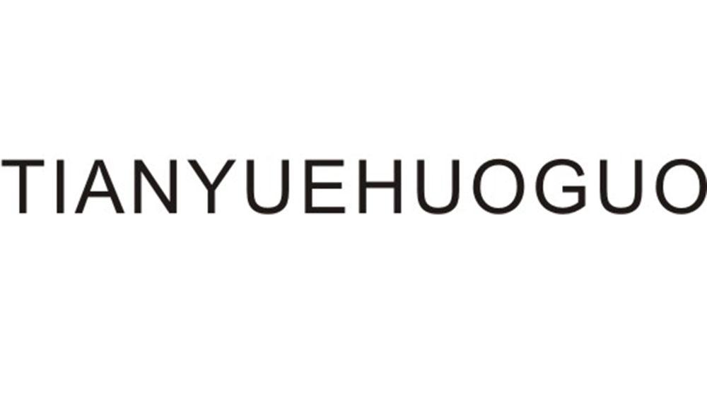 TIANYUEHUOGUO