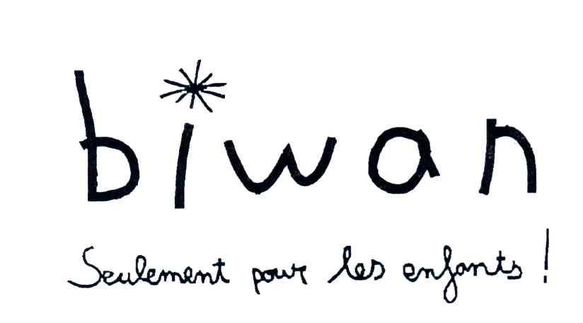 BIWAN SEULEMENT POUR LES ENFANTS!