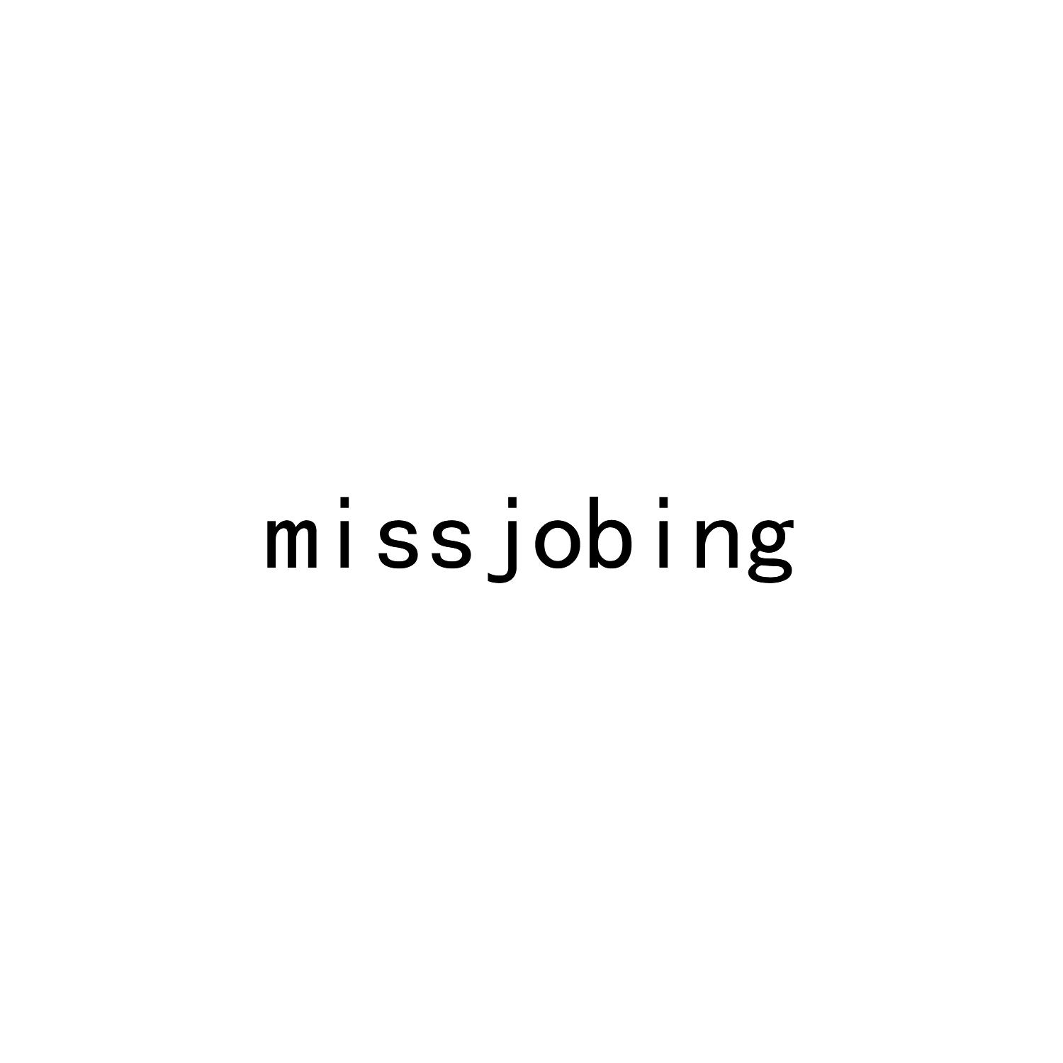 MISSJOBING