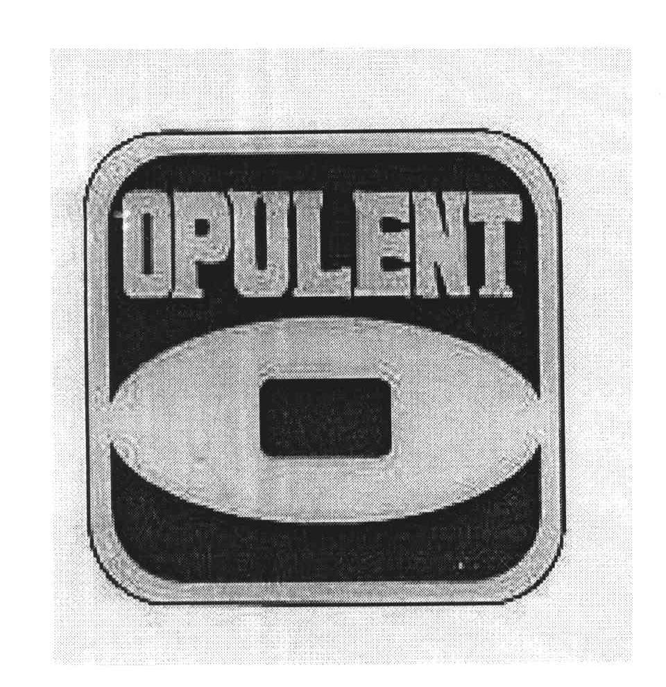 OPULENT