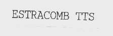 ESTRACOMB TTS