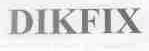 DIKFIX