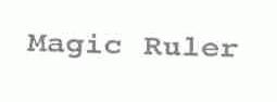 MAGIC RULER
