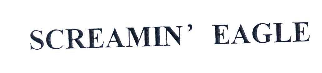 SCREAMIN＇EAGLE