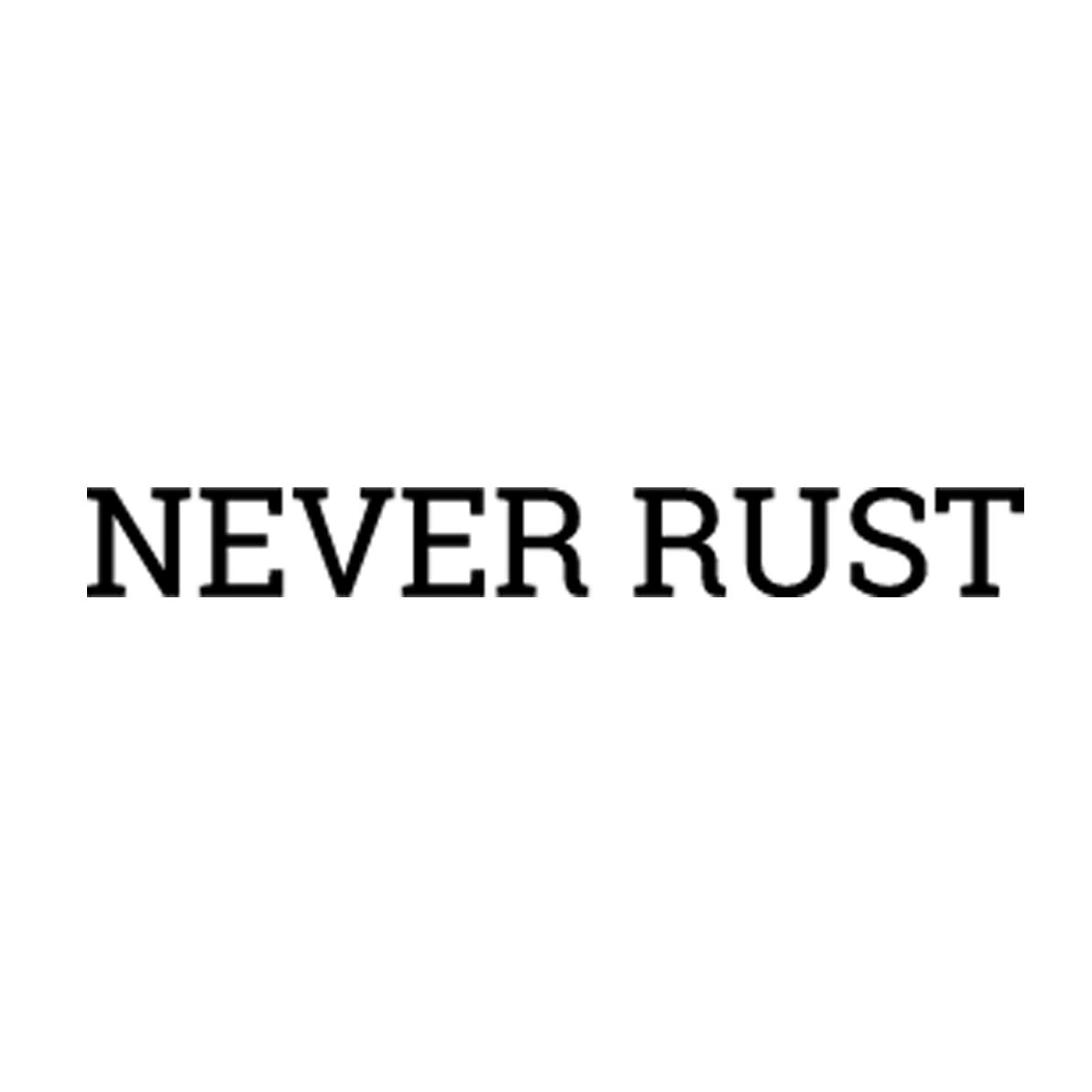 NEVER RUST