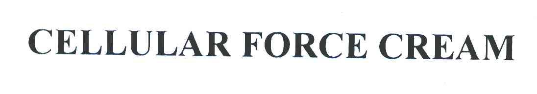 CELLULAR FORCE CREAM