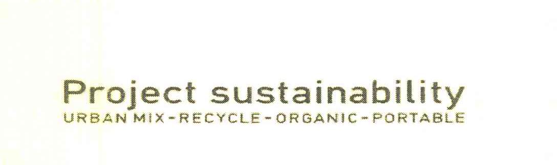 PROJECT SUSTAINABILITY URBAN MIX-RECYCLE-ORGANIC-PORTABLE