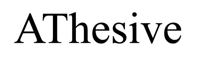 ATHESIVE