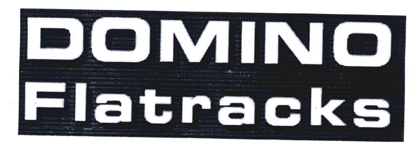 DOMINO FLATRACKS