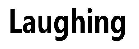 LAUGHING