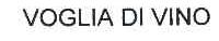 VOGLIA DI VINO