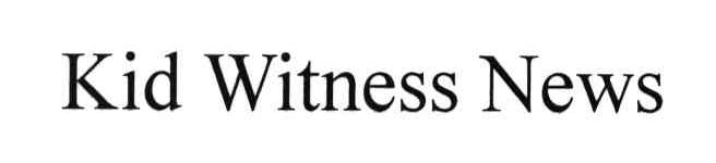 KID WITNESS NEWS