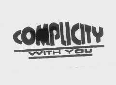 COMPLICITY WITH YOU   COMPLICITY