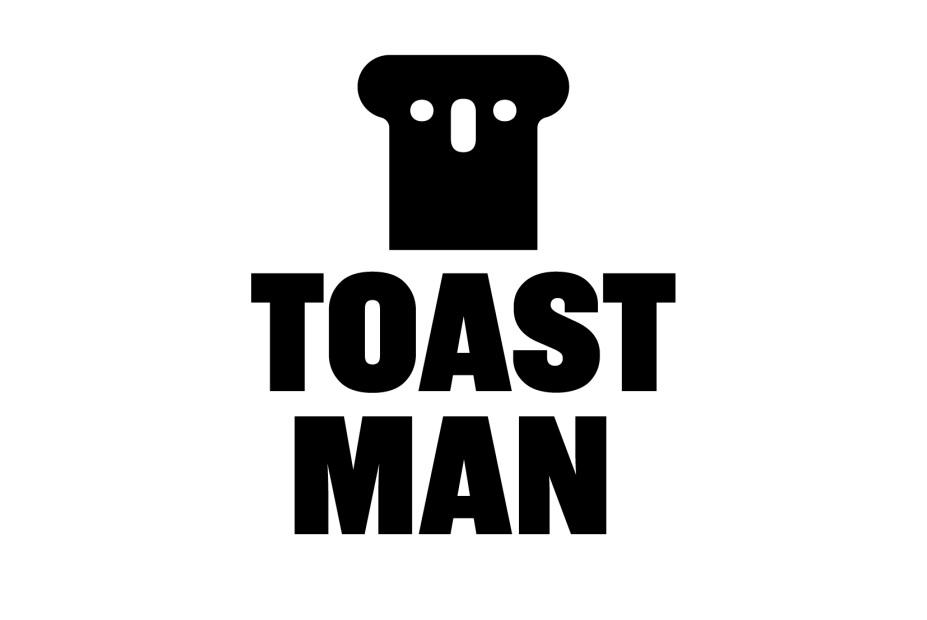 TOAST MAN