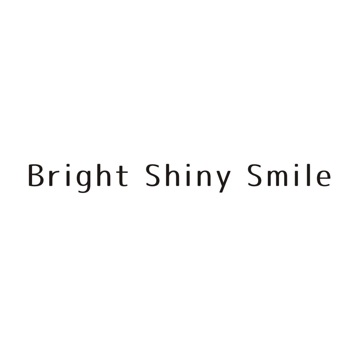 BRIGHT SHINY SMILE