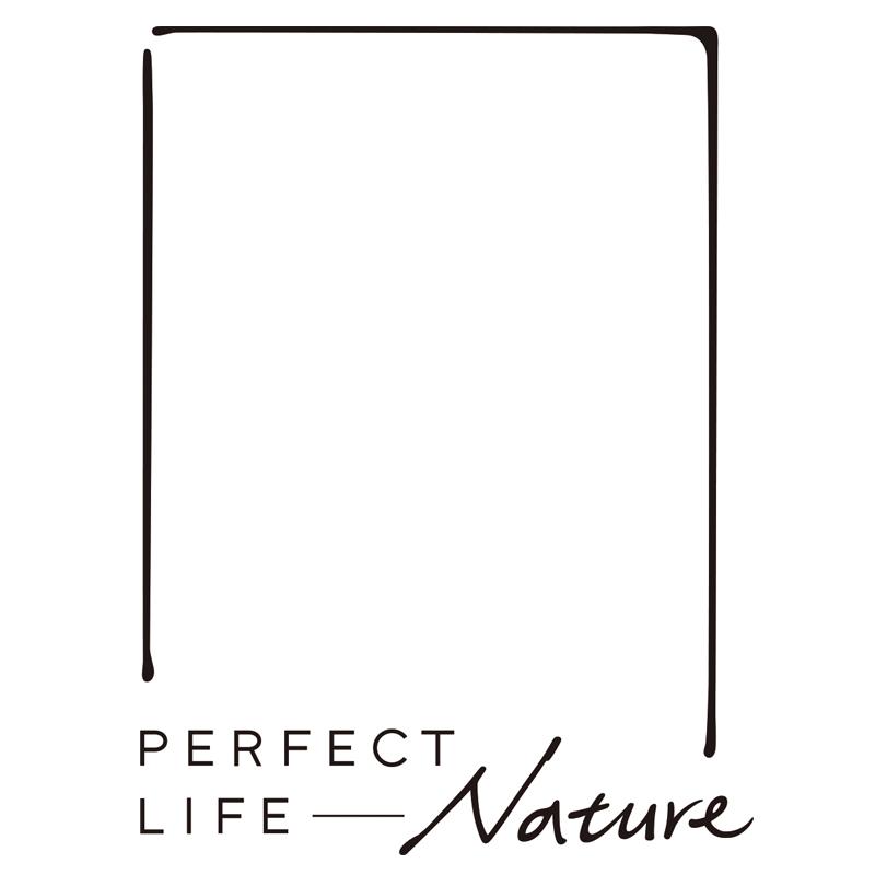 PERFECT LIFE-NATURE