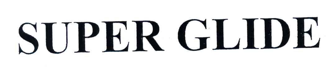 SUPER GLIDE