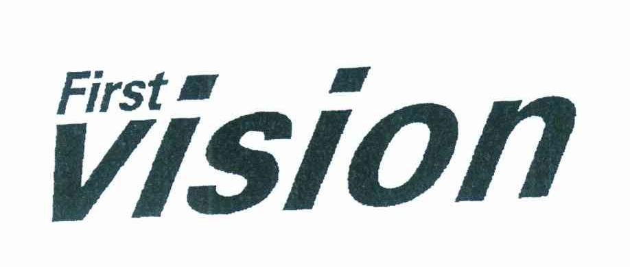 FIRST VISION
