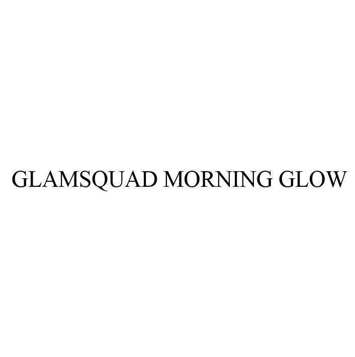 GLAMSQUAD MORNING GLOW