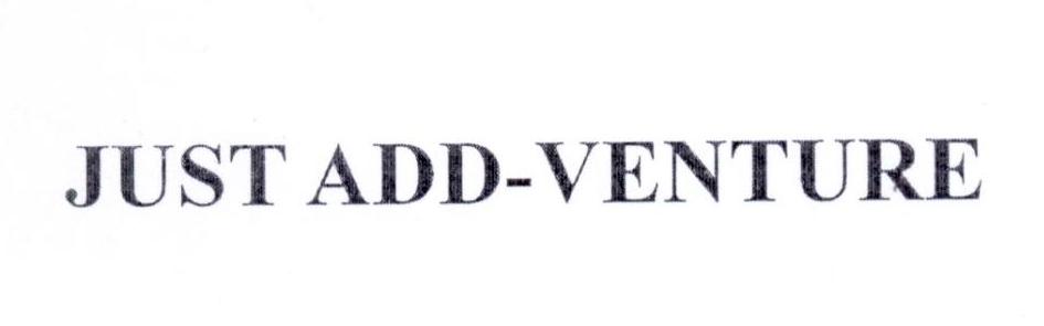 JUST ADD-VENTURE