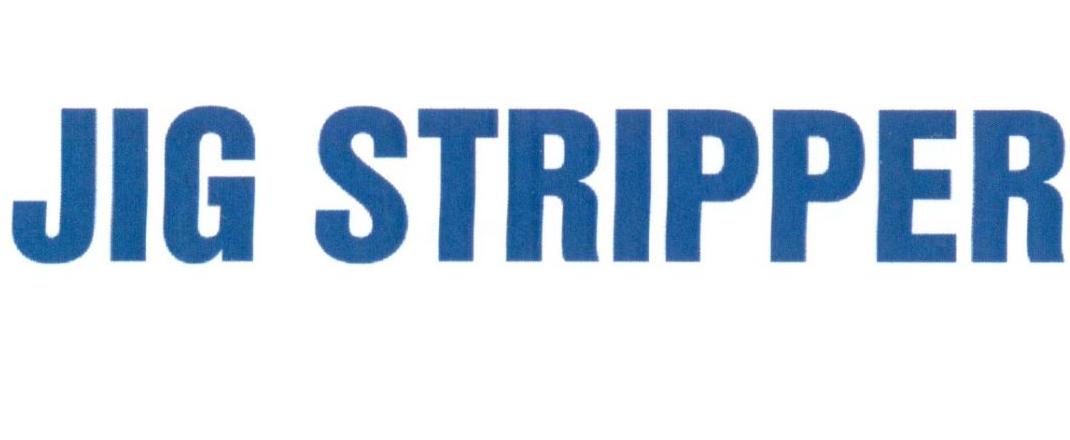 JIG STRIPPER