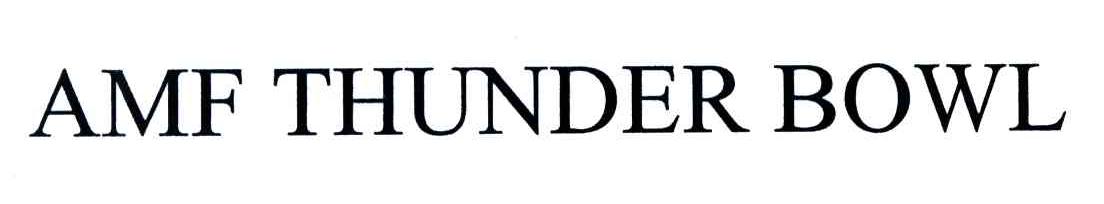 AMF THUNDER BOWL