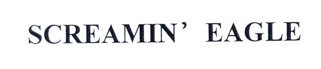 SCREAMIN＇EAGLE