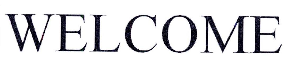 WELCOME