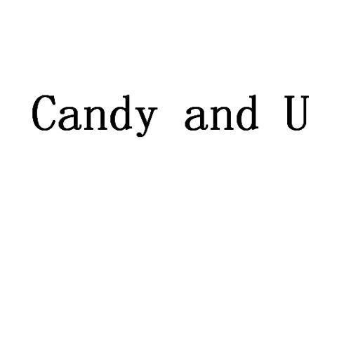 CANDY AND U