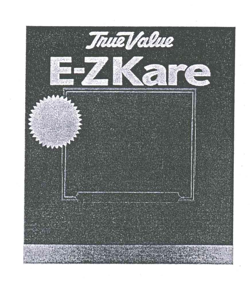 TRUE VALUE E-ZKARE
