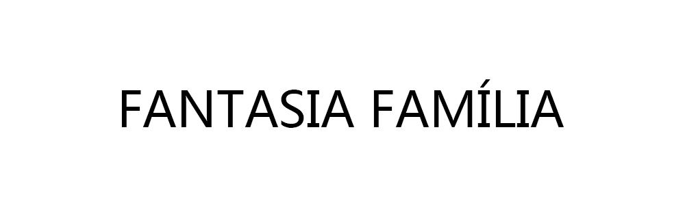 FANTASIA FAMILIA