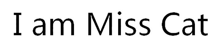 I AM MISS CAT