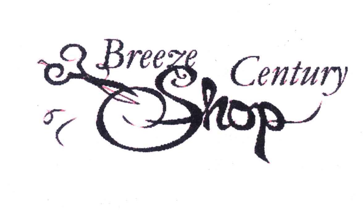 BREEZE CENTURY SHOP