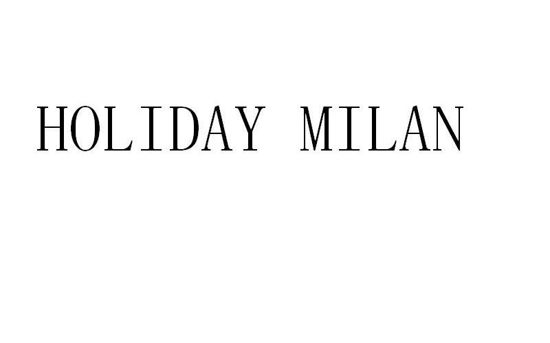 HOLIDAY MILAN