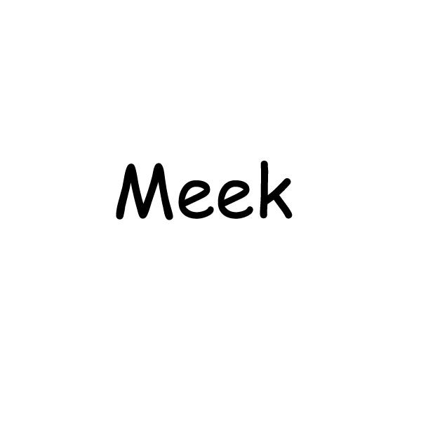MEEK