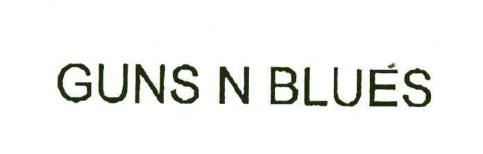 GUNS N BLUES