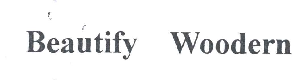 BEAUTIFY WOODERN